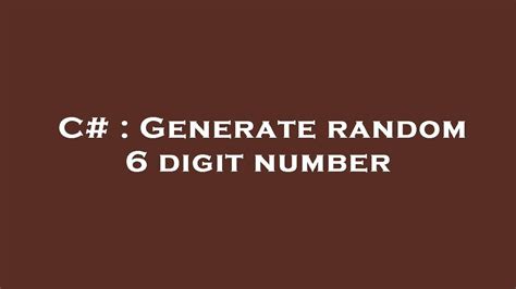 generate 6 digit random number in c#
