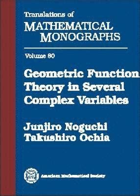 geometric function theory in several complex variables