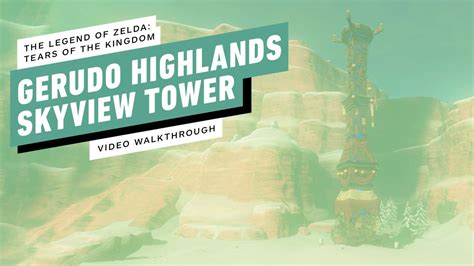 Gerudo Highlands Tower Walkthrough