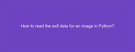 get exif data from video python
