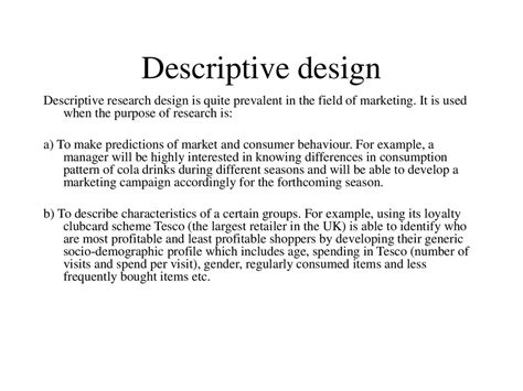 give one example of descriptive design