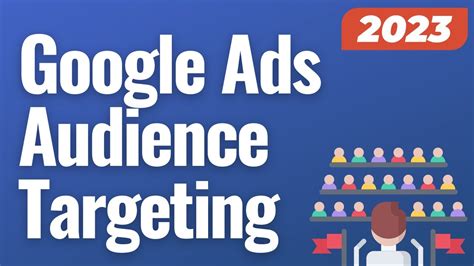 Google Ads target audience