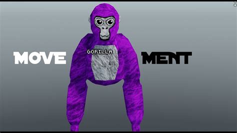 gorilla tag movement code