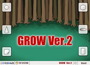 Grow Ver 2 0 Walkthrough