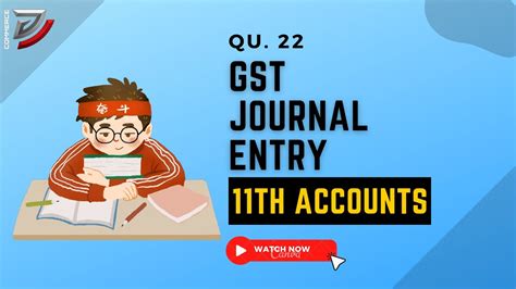 gst journal entry questions class 11
