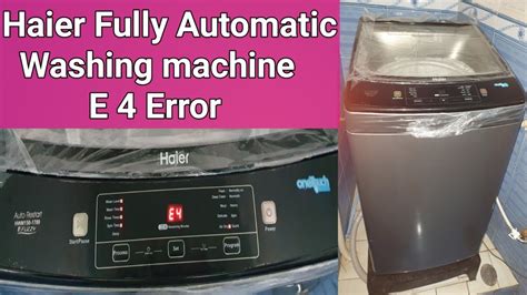 haier top load washing machine e4 error code