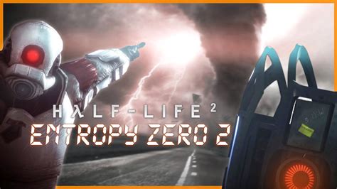 Half Life 2 Entropy Zero Full Walkthrough