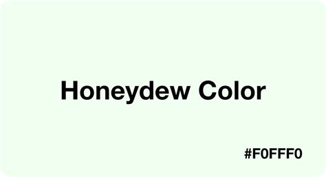 honey dew colour code