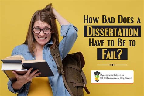 how bad does an undergraduate dissertation have to be to fail