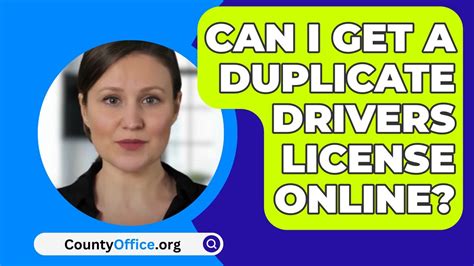 how can i get a duplicate copy of my driver's license