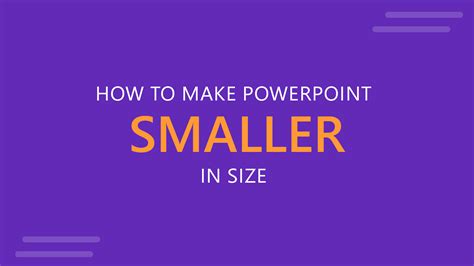 how can i make a powerpoint presentation smaller to email