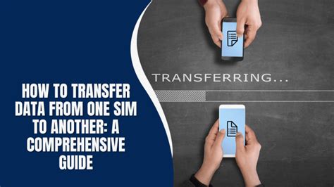 how can i transfer data from my sim to another
