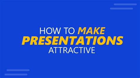 how can you make a powerpoint presentation more attractive