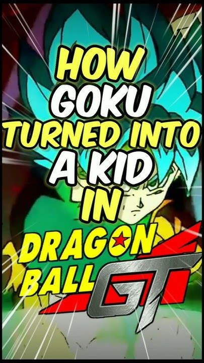 how did goku get turned into a kid in gt