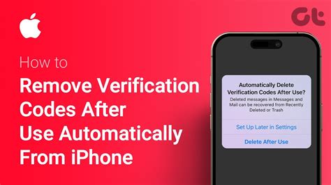 how do i automatically delete verification codes on my iphone