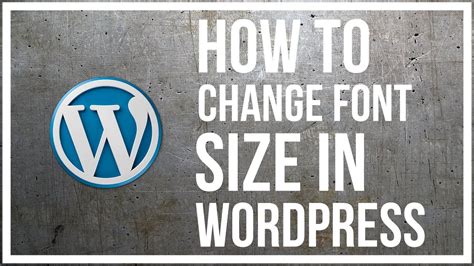 how do i change text size in wordpress