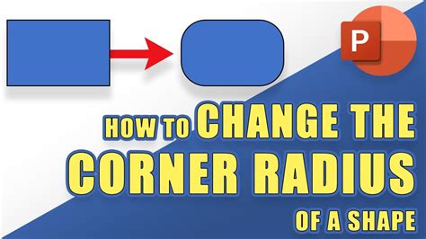 how do i change the corner radius of a shape in powerpoint