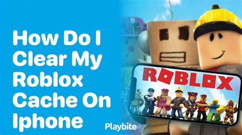 how do i clear my roblox cache