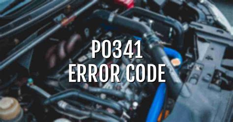 how do i fix error code p0341