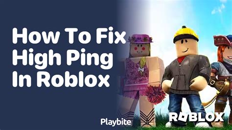 how do i fix high ping in roblox
