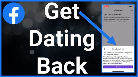 how do i get back into facebook dating after deleting it