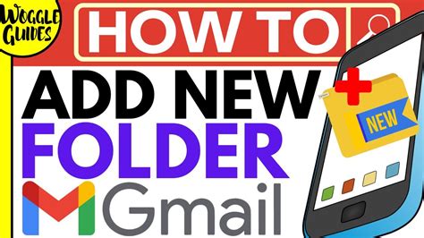 how do i make a new folder in gmail on my android phone