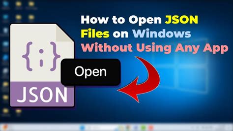 how do i open a json file in windows 10