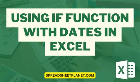 how do i use an if function in excel for dates