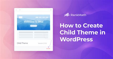how do you create a child theme in wordpress