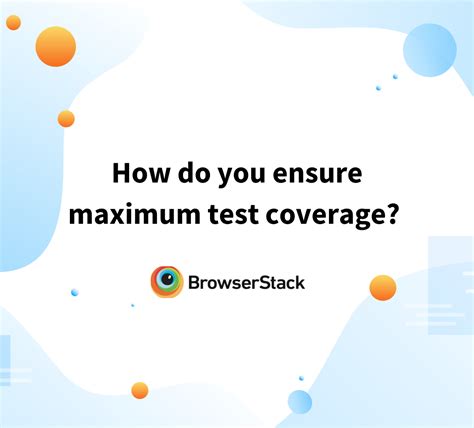 how do you ensure test coverage in software testing