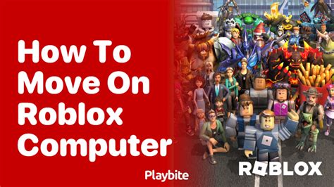 how do you move in roblox on a computer
