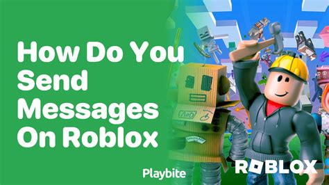 how do you send a message to roblox