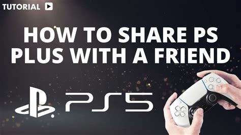 how do you share ps plus on ps5