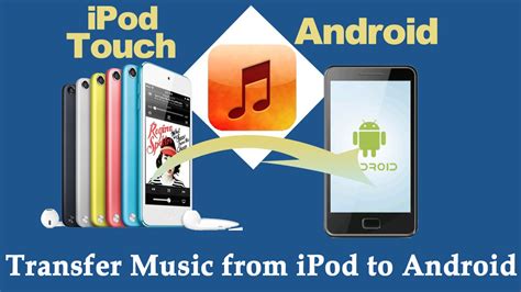 how do you transfer music from an ipod to an android phone