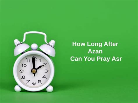 how long after asr can you pray