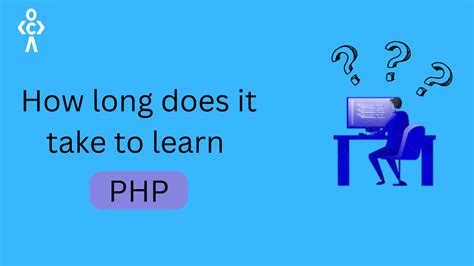 how long can it take to learn php