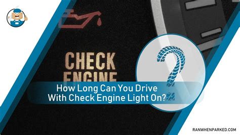 how long can you drive with check engine light on ford