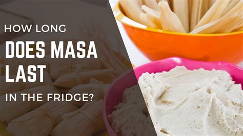 how long can you keep masa in the refrigerator