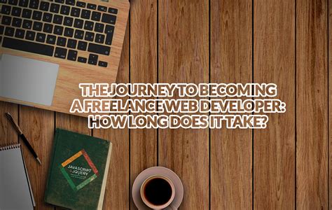 how long does it take to become a freelance web developer