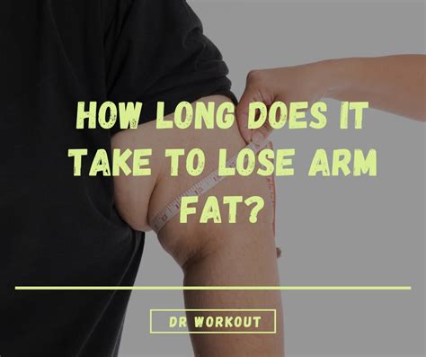 how long does it take to lose arm fat with exercise