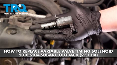 how long does it take to replace a variable valve timing solenoid