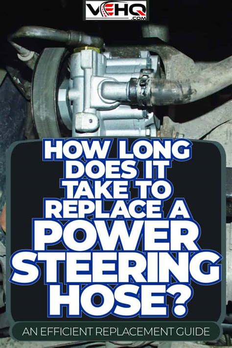 how long does it take to replace power steering lines