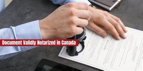 how long is a notarized document valid in canada