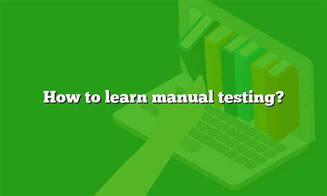 how long to learn manual testing