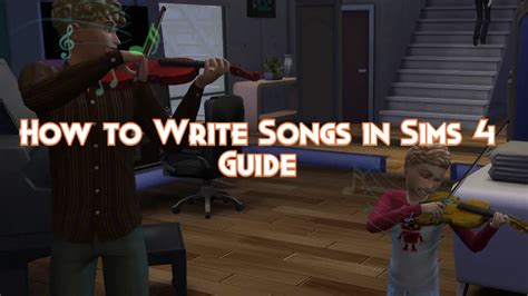 how long to write a song in sims 4