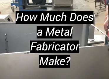 how much does a fabricator make