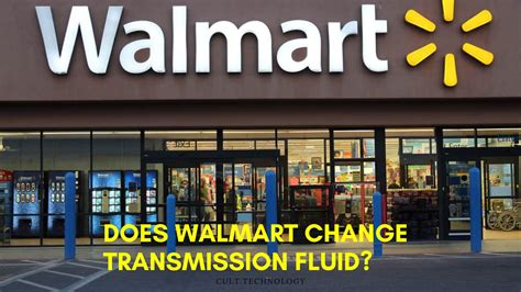 how much does it cost to get your transmission fluid change at walmart