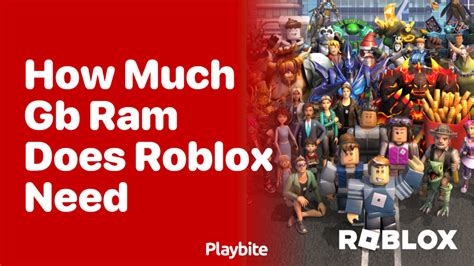 how much gb ram is needed for roblox