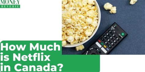 how much is netflix for a month in canada
