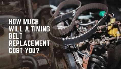how much should timing belt replacement cost